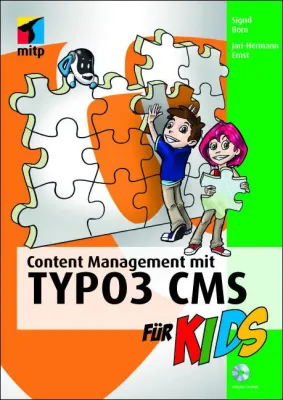 Das erste Buch zu TYPO3 CMS: ein leichter Einstieg in das beliebte Content-Management-System Bild: Das erste Buch zu TYPO3 CMS: ein leichter Einstieg in das beliebte Content-Management-System