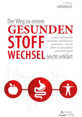 Bild: Lothar Ursinus: Der Weg zu einem gesunden Stoffwechsel – leicht erklärt