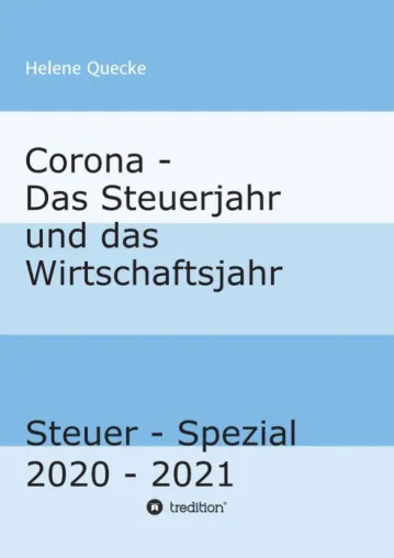 Bild: Corona - Das Steuerjahr und das Wirtschaftsjahr - Aktueller Finanz-Ratgeber