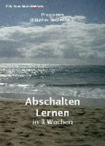 Bild: Abschalten Lernen in 3 Wochen (CD plus Begleitheft mit Tipps und Übungen)