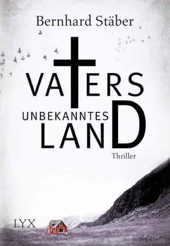 Bild: Rezension : "Vaters unbekanntes Land" - Bernhard Stäber