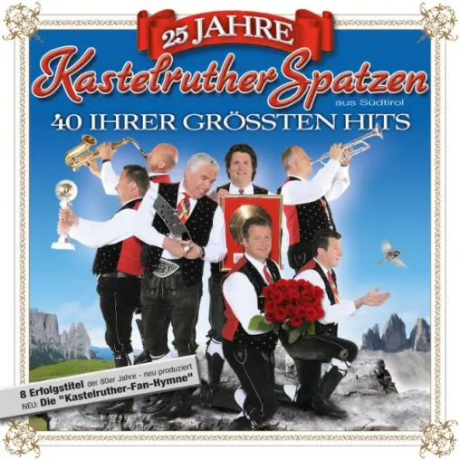 Bild: Kastelruther Spatzen - 25 Jahre Kastelruther Spatzen