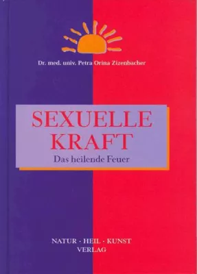 Bild: Sexuelle Kraft - Das heilende Feuer