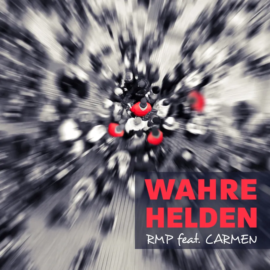 WAHRE HELDEN - RMP feat. CARMEN (© Petra Jäger-Sarke)