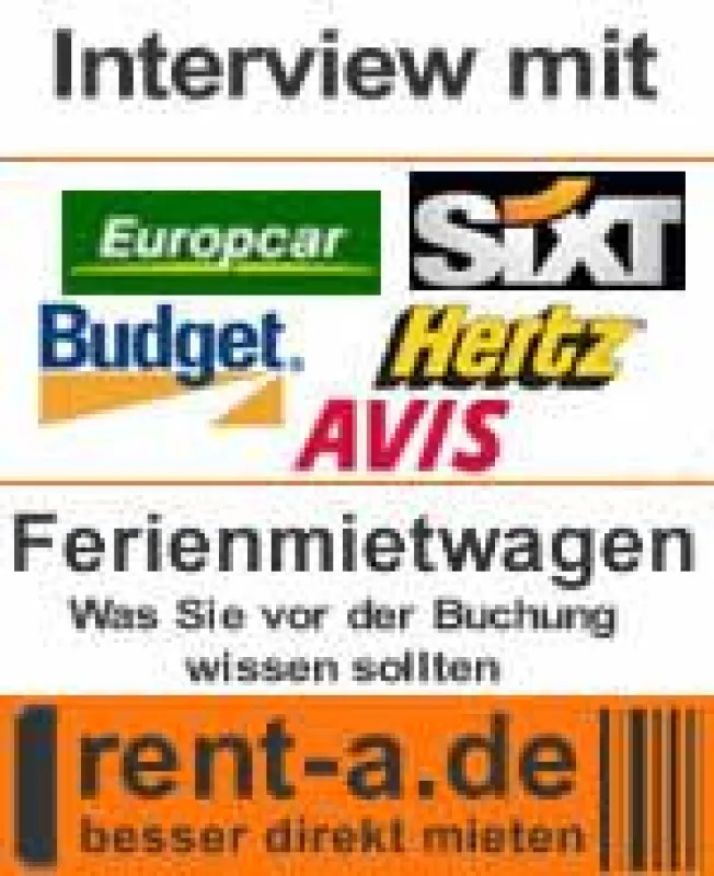 Exklusiv Interviews mit Hertz, Europcar, Sixt, Budget und Avis über Ferienmietwagen auf www.rent-a.de