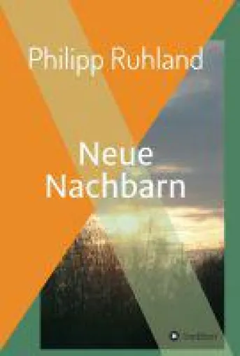 Bild: Neue Nachbarn -  eine wilde Achterbahn der Gefühle