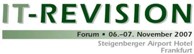 Bild: IT-Revision: Unternehmen unter stärkerer Beobachtung / IIR-Forum „IT-Revision" (5./6.11.2007, Frankfurt/M.)