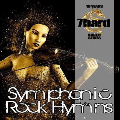 Bild: Symphonic Rock Hymns: Vierter Teil der "10 Years 7hard Jubilee" Serie