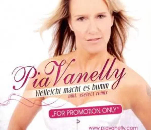 Bild: 3select-Music präsentiert: Pia Vanelly - Vielleicht macht es bumm 2009