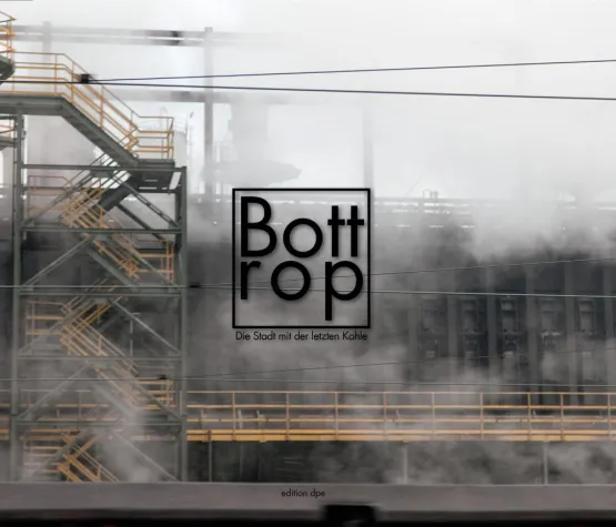 Bild: Buchneuerscheinung: Bottrop – Die Stadt mit der letzten Kohle