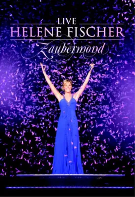 Bild: Helene Fischer - Zaubermond - Live