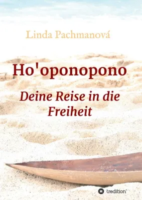 Bild: Ho'oponopono - So entwickeln Sie Ihre Persönlichkeit und vermeiden Konflikte