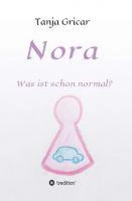 Nora - Was ist denn eigentlich normal? Bild: Nora - Was ist denn eigentlich normal?