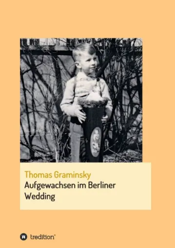Bild: Aufgewachsen im Berliner Wedding - Erinnerungen an eine Kindheit in Berlin