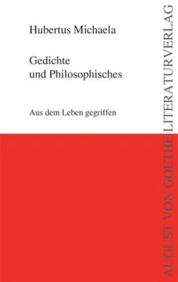 Bild: Hubertus Michaela - Gedichte und Philosophisches – neu im August von Goethe Literaturverlag