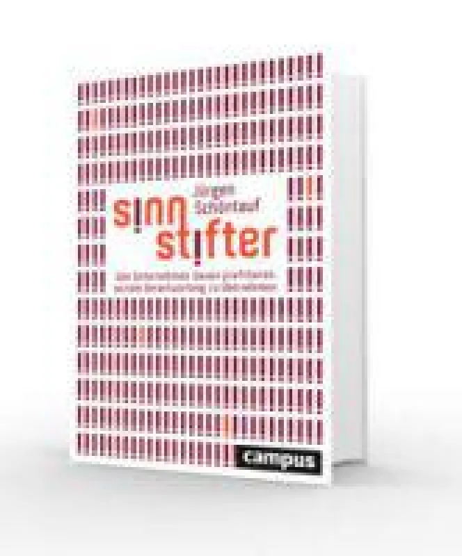 Jürgen Schöntauf: Sinnstifter, Campus-Verlag ISBN 978-3-593-50575-6, 39,95 Euro