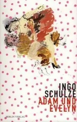 Bild: Deutschen Buchpreis - Ingo Schulz Roman »Adam und Evelyn« auf der Empfehlungsliste