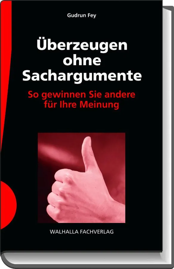 Überzeugen ohne Sachargumente