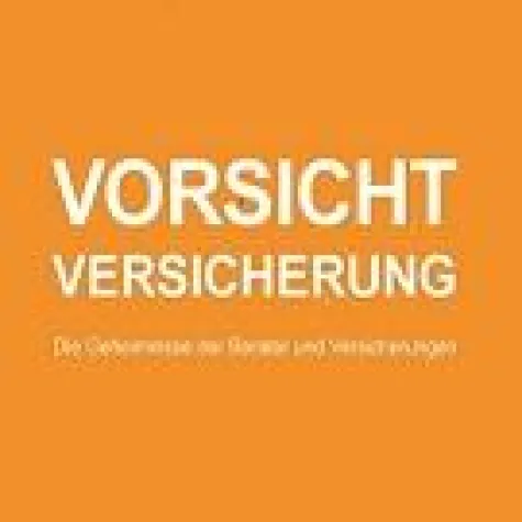 Bild: Vorsicht Versicherung! Schluss mit schlechter Beratung. Das erste Workshop-Programm für Versicherungskunden