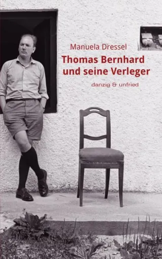 Bild: Thomas Bernhard und seine Verleger – 25. Todestag des Autors am 12. Februar