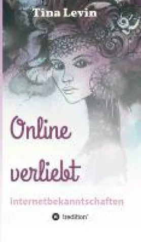 Bild: Online verliebt - humorvoller Roman über Internetbekanntschaften