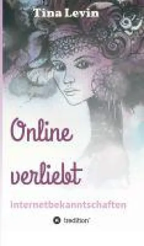 Bild: Online verliebt - humorvoller Roman über Internetbekanntschaften