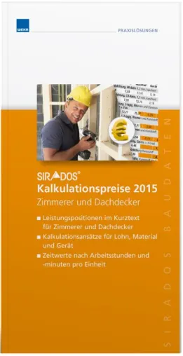 sirAdos Kalkulationspreisen 2015 für Zimmerer und Dachdecker Bild: sirAdos Kalkulationspreisen 2015 für Zimmerer und Dachdecker