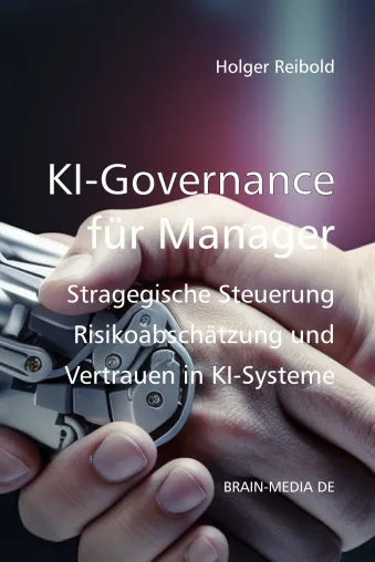 Bild: KI-Governance für Manager: Brain-Media veröffentlicht Strategie-Leitfaden für rechtssichere Innovation
