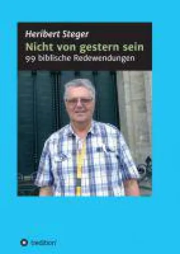 Nicht von gestern sein - ein detailreiches linguistisches Lexikon Bild: Nicht von gestern sein - ein detailreiches linguistisches Lexikon