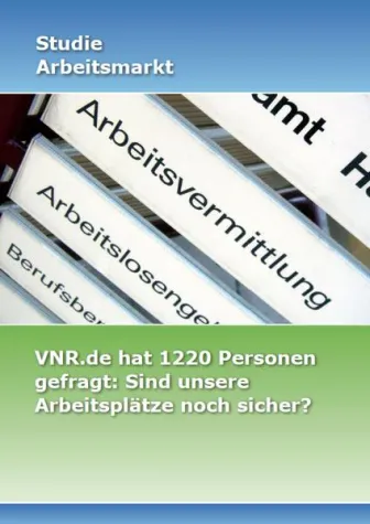 Bild: VNR befragt 1.220 Arbeitnehmer: „Sind unsere Jobs noch sicher“