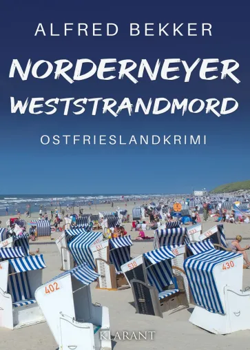 Bild: Neuerscheinung: Ostfrieslandkrimi "Norderneyer Weststrandmord" von Alfred Bekker im Klarant Verlag