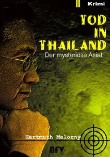 Bild: „Tod in Thailand“, ein spannender Krimi aus der Feder von Hartmuth Malorny