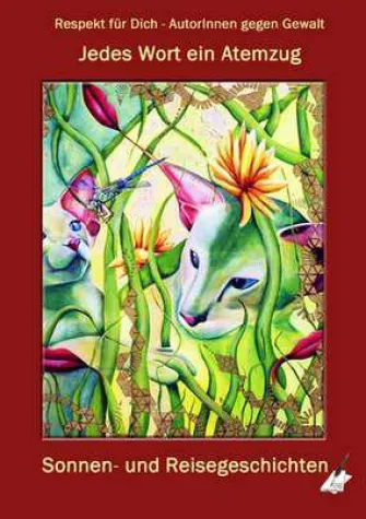 Bild: Sonnen- und Reisegeschichten: Jedes Wort ein Atemzug