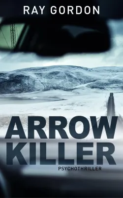 Bild: Psychothriller Debüt 2019 - Arrowkiller Der Pfeilmörder