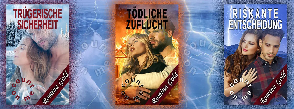 Count on Me - die neue Romantic-Suspense-Reihe von Romina Gold (© Romina Gold)