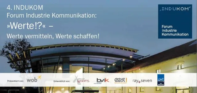 Bild: Werte?! - Werte vermitteln, Werte schaffen! Das 4. INDUKOM Forum Industrie Kommunikation in Fürstenfeldbruck