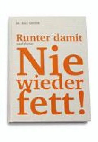 Bild: Dr. Rolf Versen - "Runter damit und dann: Nie wieder fett"