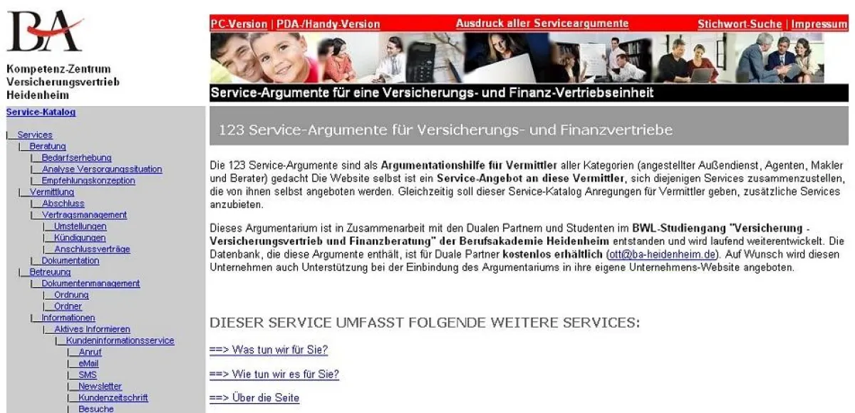 Unter http://www.ba-heidenheim.de/service haben Versicherungs- und Finanzvertriebe einen kosten-losen Zugriff auf Service-Argumente, mit der sie sich vom Wettbewerb abheben und Abschlussprovisi-onen b