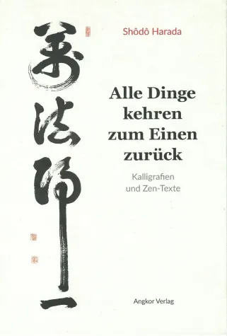 Bild: Kalligrafie-Buch von Zen-Meister Shodo Harada