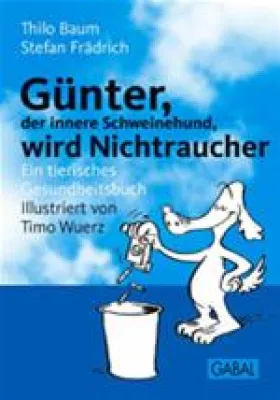 Bild: Die letzte Zigarette: Einfach Nichtrauchen mit Günter, dem inneren Schweinehund