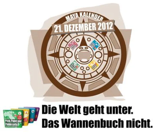 Maya-Kalender: Die Welt geht unter. Das Wannenbuch nicht. Bild: Maya-Kalender: Die Welt geht unter. Das Wannenbuch nicht.