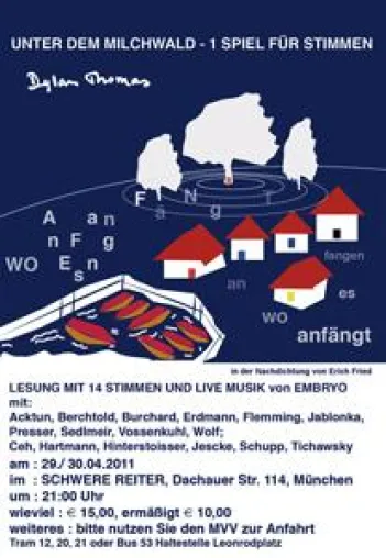 DYLAN THOMAS: UNTER DEM MILCHWALD - LESUNG mit MUSIK von EMBRYO Bild: DYLAN THOMAS: UNTER DEM MILCHWALD - LESUNG mit MUSIK von EMBRYO