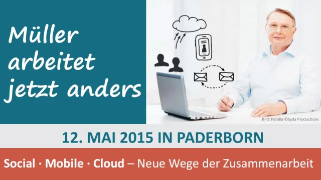Bild: Social Mobile Cloud "Müller arbeitet jetzt anders" 12.05.2015