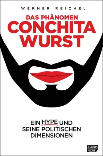 Buchneuerscheinung: Das Phänomen Conchita Wurst Bild: Buchneuerscheinung: Das Phänomen Conchita Wurst