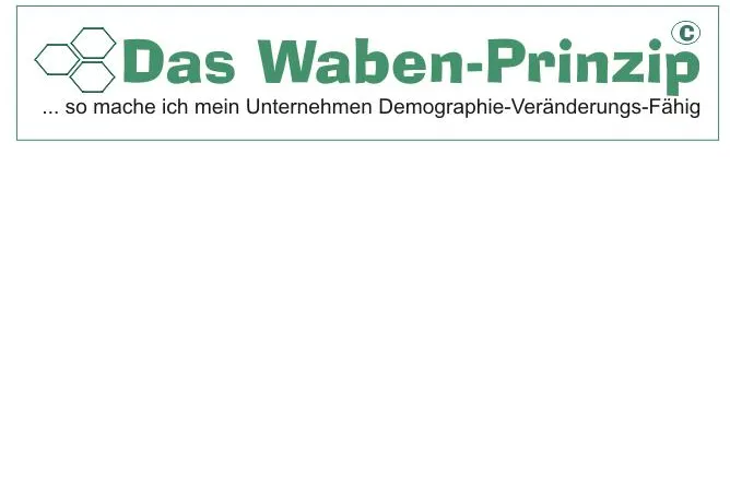Durch "Waben-Prinzip" Unternehmen "demographie-veränderungsfähig" machen Bild: Durch "Waben-Prinzip" Unternehmen "demographie-veränderungsfähig" machen