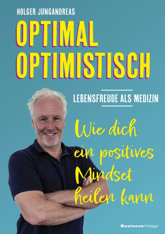 Lebensfreude als Medizin (© BusinessVillage-Verlag)