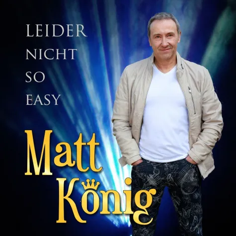 Bild: Leider nicht so easy - das neue Lied von Matt König  