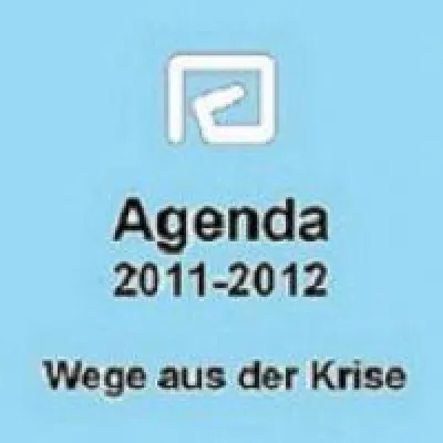 Bild: Agenda 2011-2012 - eine sozial-, finanz- und wirtschaftspolitische Antwort auf Agenda 2010
