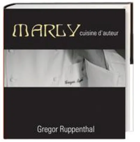Bild: Ein Kochbuch: Gregor Ruppenthal's Marly-cuisine d'auteur