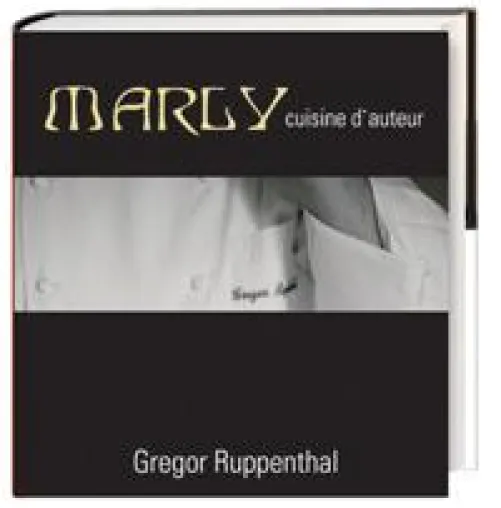 Bild: Ein Kochbuch: Gregor Ruppenthal's Marly-cuisine d'auteur